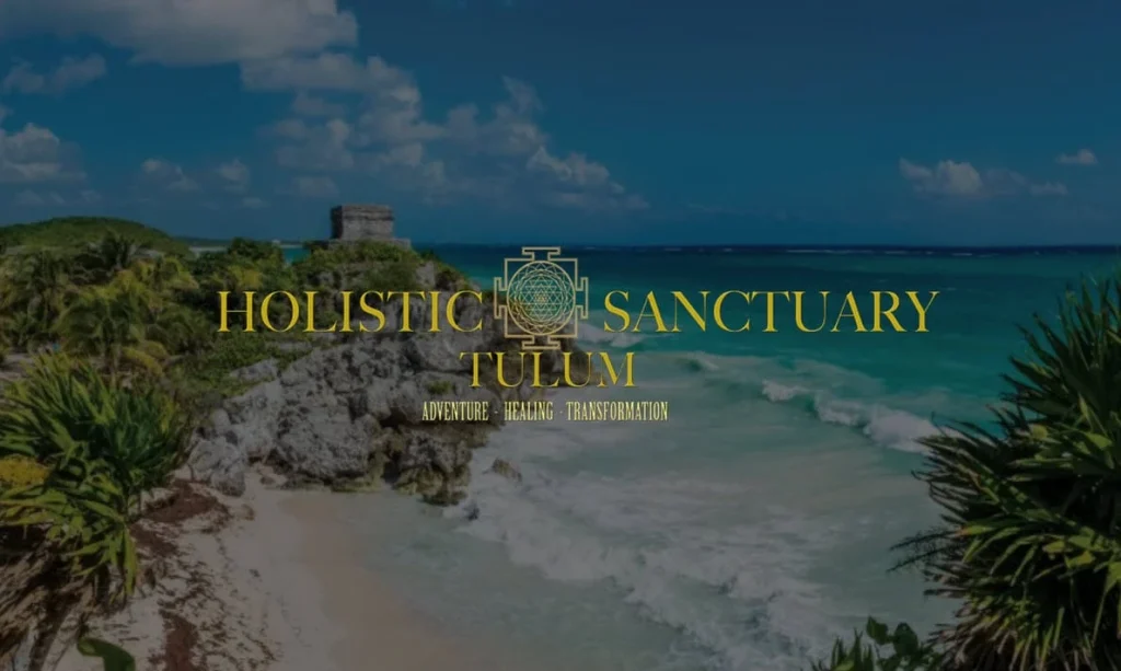 holistic sanctuary tulum adventure healing transformation