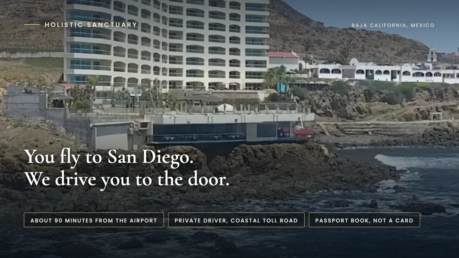 Rehab in Mexico: Traveling to Holistic Sanctuary, Honestly Rehab in Mexico infographic over the drone view of Holistic Sanctuary from the Pacific Ocean in Baja California, Mexico, stating that you fly to San Diego and we drive you to the door.